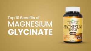 Top 10 Benefits of Magnesium Glycinate