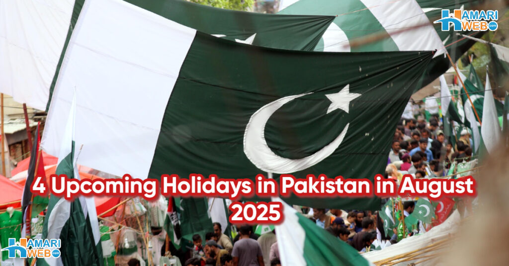 4 Upcoming Holidays in Pakistan August 2025: Here’s Why Pakistanis Will Get a Long Weekend
