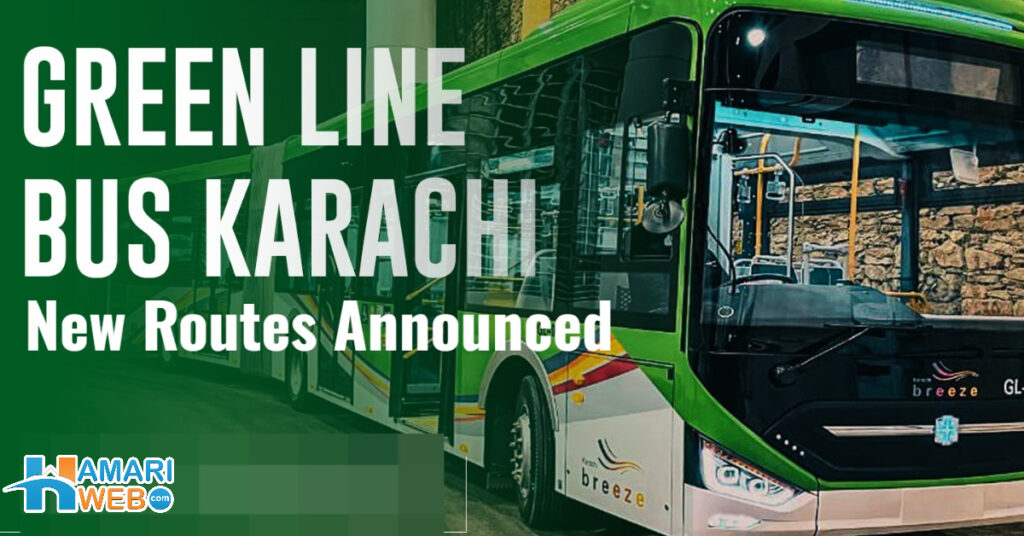 Green Line Bus Karachi Route Extension: New Stations and Route Updates Announced (August 2025)