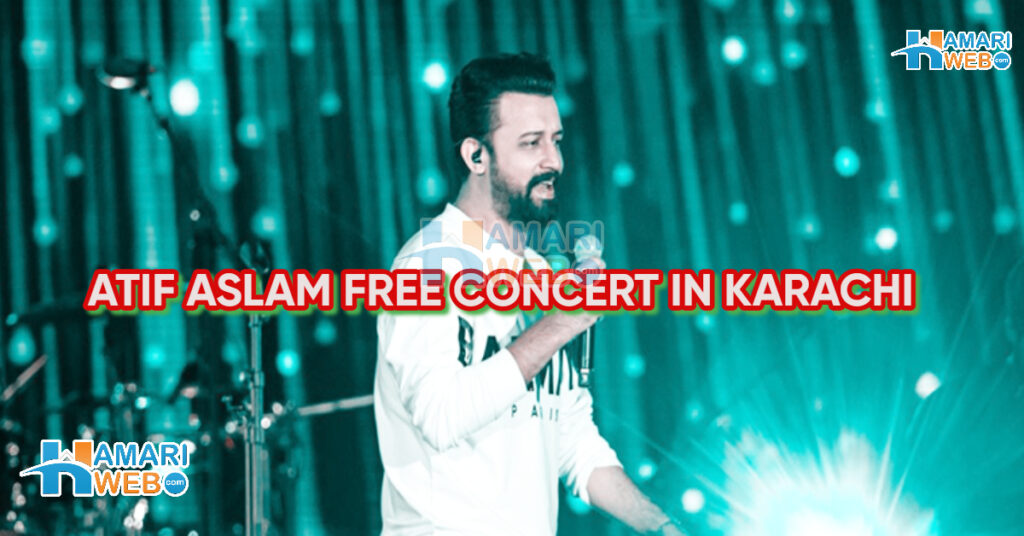 Atif Aslam Concert in Karachi on 13th August, 2025 with Free Entry: Check How to Register Online!