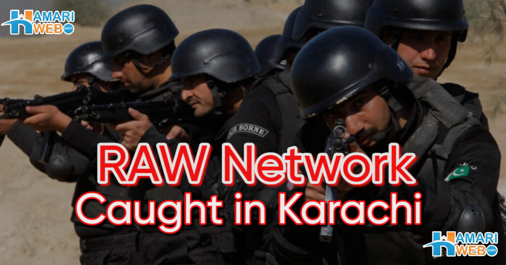 Major RAW Network in Karachi Caught by CTD, Involved in Murders and Terrorism