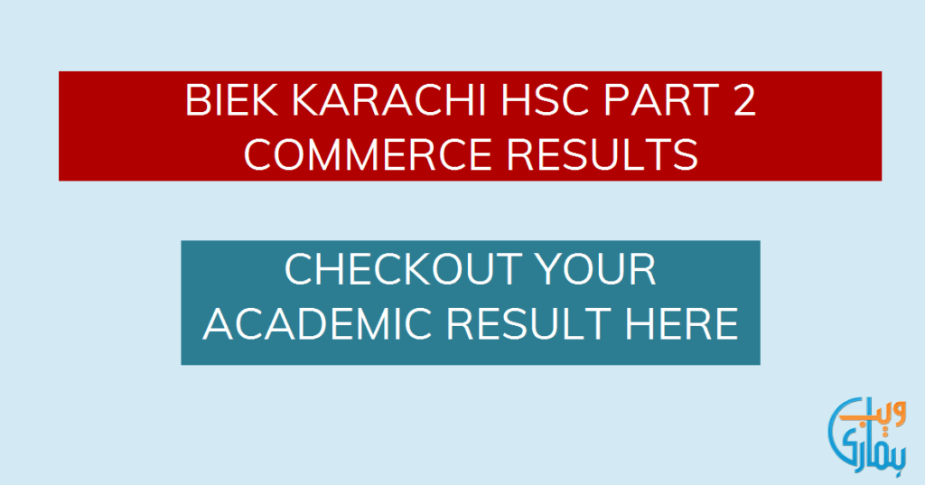 HSC Part 2 Commerce Result 2025 BIEK Karachi Announced