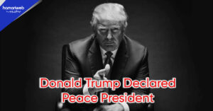 Donald Trump Declared “Peace President” Officially