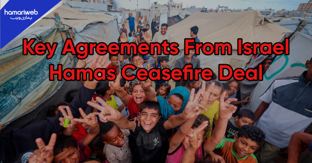 Israel-Hamas Ceasefire Deal: Key Decisions and What’s Included in the Agreement