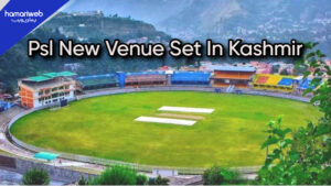 PSL New Venue Unveiled: Kashmir to Host Spectacular 2026 Matches