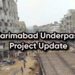 When Will Karimabad Underpass Be Completed? Official Deadline Revealed