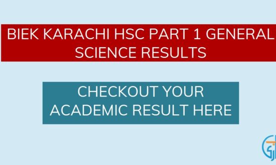 BIEK Karachi HSC Part 1 General Science Result 2025 Announced: Check Details