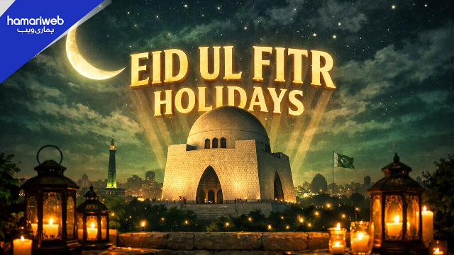 Eid ul Fitr 2026 in Pakistan: Will the Government Announce a 4-Day Mega Holiday?