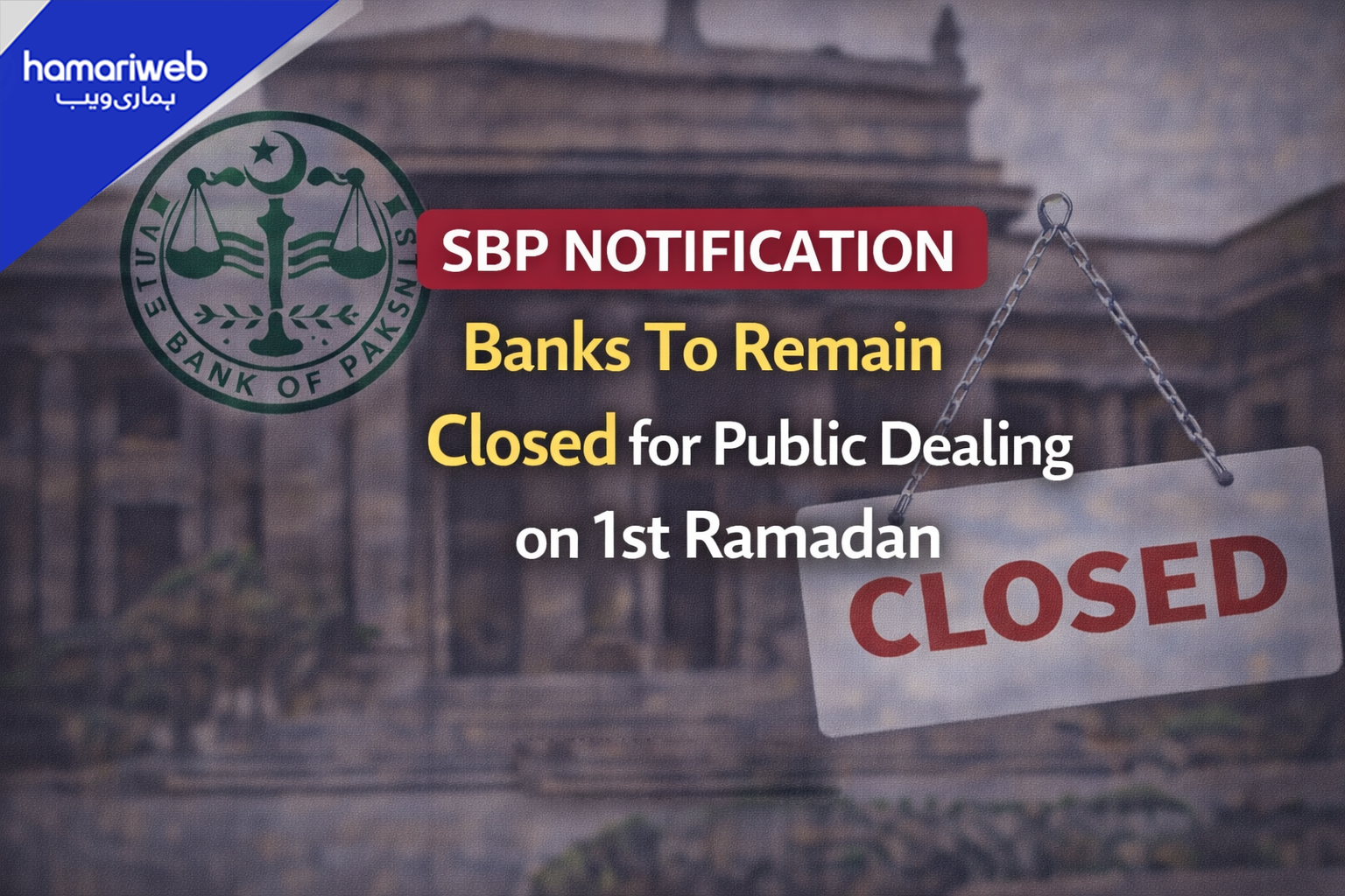 SBP Announces Bank Holiday on 1st Ramadan 1447 AH for Zakat Deduction