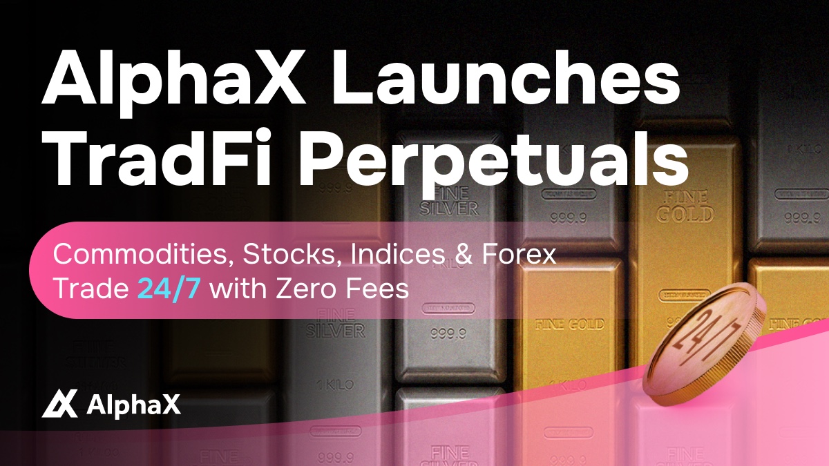 AlphaX Launches 24/7 TradFi Futures Trading, Empowering Users with Zero-Fee Access to Global Traditional Markets