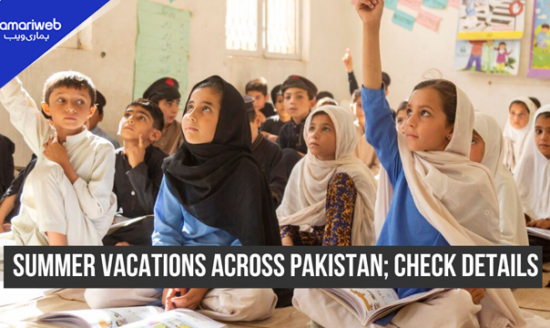 School Summer Vacations Announced in Pakistan 2026 Amid Severe Heatwave
