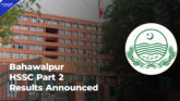 Bahawalpur HSSC Part-II Result 2026 Announced, Check Online Now