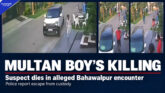 Multan Orphan’s Killing: Suspect Dies in Alleged Encounter a Day After Court Hearing